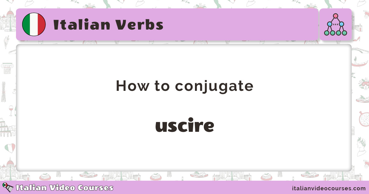 conjugation-of-uscire